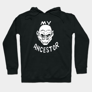 My Ancestor Hoodie